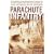 Parachute Infantry: An American Paratrooper's Memoir of D-Day and the Fall of the Third Reich