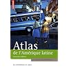 Atlas de l'Am�rique latine : Les r�volutions en cours