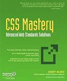 CSS Mastery: Advanced Web Standards Solutions: Advanced Web Standard Solutions