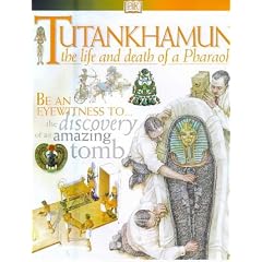 Tutankhamun: The Life and Death of a Pharaoh (DK Discoveries)