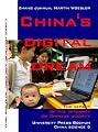 China's Digital Dream: The Impact of the Internet on the Chinese Society