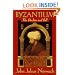 Byzantium: The Decline and Fall