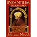 Byzantium: The Decline and Fall