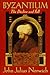 Byzantium: The Decline and Fall