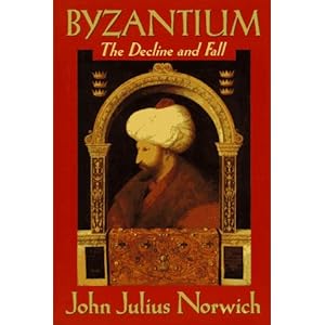 Byzantium: The Decline and Fall