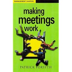 Making Meetings Work (Management Shapers)