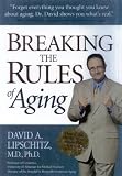 Breaking the Rules of Aging