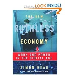 The New Ruthless Economy: Work and Power in the Digital Age