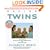 Having Twins: A Parents' Guide to Pregnancy, Birth and Early Childhood