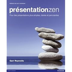 Pr�sentation zen : Pour des pr�sentations plus simples, claires et percutantes