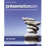 Pr�sentation zen : Pour des pr�sentations plus sim&hellip de Garr Reynolds