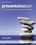 Pr�sentation zen : Pour des pr�sentations plus simples, claires et percutantes