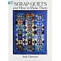 Scrap Quilts and How to Make Them