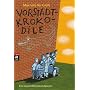 Vorstadtkrokodile: Eine Geschichte vom Aufpassen