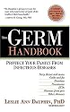 The Germ Handbook: Protect Your Family from Infectious Diseases