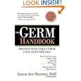 The Germ Handbook: Protect Your Family from Infectious Diseases by Leslie Ann, Ph.D. Dauphin