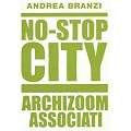 No-Stop City : Archizoom Associati