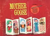  : Mother Goose Vol. 1, A Treasury of 38 Traditional Songs Every One Should Know
