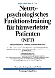 Produkt-Bild: Neuropsychologisches Funktionstraining f&uuml;r hirnverletzte Patienten (NFT). Therapiemanual zur F&ouml;rderung kognitiver Funktionen (Book on Demand) (Materialien f&uuml;r die klinische Praxis)