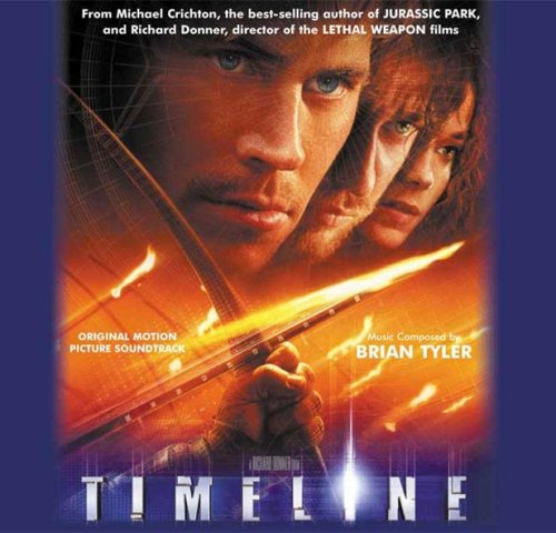 オリジナル・サウンドトラック「タイムライン」 サントラ ブライアン・タイラー