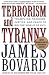 Terrorism and Tyranny: Trampling Freedom, Justice, and Peace to Rid the World of Evil