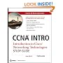 CCNA INTRO: Introduction to Cisco Networking Technologies Study Guide: Exam 640-821