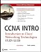 CCNA Intro: Introduction to Cisco Networking Technologies Study Guide - Exam 640-821