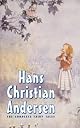 The Complete Hans Christian Andersen Fairy Tales