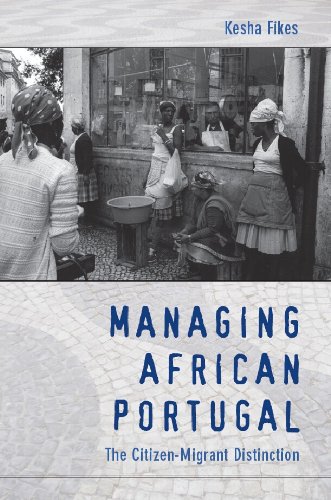 Managing African Portugal: The Citizen-Migrant Distinction (e-Duke books scholarly collection.)