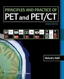 Principles and Practice of PET and PET CT