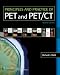 Principles and Practice of PET and PET/CT (Ct  Second Edition)