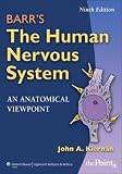 Barr's The Human Nervous System: An Anatomical Viewpoint, Ninth Edition