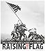 Raising the Flag: How a Photograph Gave a Nation Hope in Wartime (Captured History)