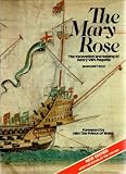The Mary Rose : the excavation and raising of Henry VIII's flagship
