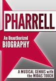 Pharrell: An Unauthorized Biography