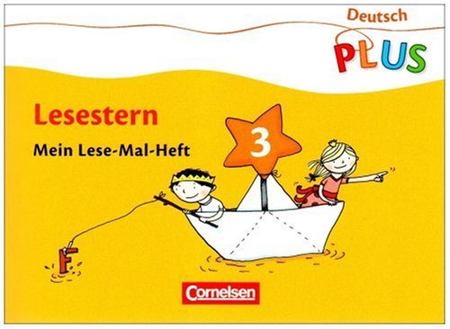Cornelsen Verlag Deutsch plus - Grundschule - Lese-Mal-Hefte: Lesestern: Arbeitsheft 3
