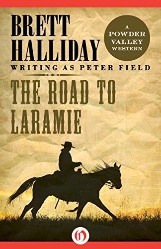 The Road to Laramie (The Powder Valley Westerns)