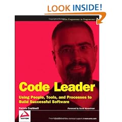 Code Leader: Using People, Tools, and Processes to Build Successful Software