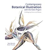Contemporary Botanical Illustration: Challenging Colour and Texture