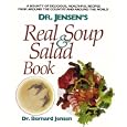 Dr. Jensen's Real Soup and Salad Book