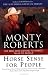 Horse Sense for People by Monty Roberts ISBN 0142000973