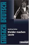 EinFach Deutsch - Textausgaben: Kleider machen Leute. Mit Materialien