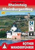 Rother Wanderf&uuml;hrer Rheinsteig mit Rheinburgenweg und Rheinh&ouml;henwege - 58 Etappen - Mit GPS-Tracks: 1000 km Wanderlust am romantischen Mittelrhein in 58 Etappen - J&uuml;rgen Plogmann