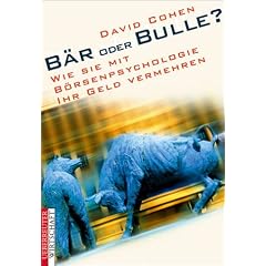 B�r oder Bulle? Wie Sie mit B�rsenpsychologie Ihr Geld vermehren