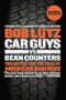 Car Guys vs. Bean Counters: The Battle for the Soul of American Business