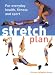 Book Stretch Plan: For Everyday Health, Fitness and Sport