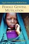 Female Genital Mutilation: Legal, Cultural And Medical Issues