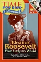 Time For Kids: Eleanor Roosevelt: First Lady of the World