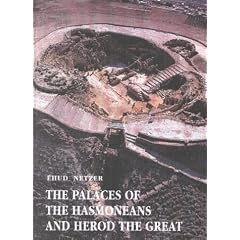 The Palaces of the Hasmoneans and Herod the Great