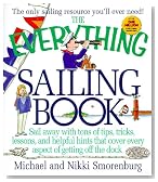 The Everything Sailing Book: Sail Away with Tons of Tips, Tricks, Lessons, and Helpful Hints That Cover Every Aspect of Getting Off the Dock (Everything (Adams Media))